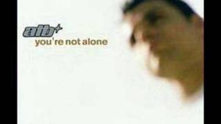 ATB Youre not alone Remix [upl. by Tonry797]