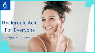 Hyaluronic Acid For Everyone [upl. by Dett]