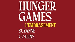 Hunger Games LEmbrasement  Hunger Games 2  Suzanne Collins  Livre Audio Complet Gratuit [upl. by Lekkim]