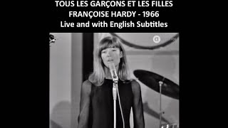 Tous Les Garçons Et Les Filles 1962  FRANCOISE HARDY  Paroles  English [upl. by Elleirua]