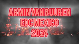 Armin Van Buuren at EDC MEXICO 2024  Last 16 minutes of live set arminvanbuuren [upl. by Akenit358]