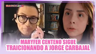 Maryfer Centeno sigue traicionand0 a Jorge Carbajal  MICHISMECITO [upl. by Jameson]