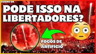 PODE UTILIZAR FOGOS DE ARTIFÍCIO NA LIBERTADORES Show do River contra o Atlético MG [upl. by Pierrepont]