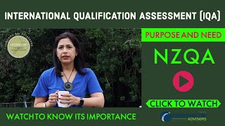 NZQA I International Qualification Assessment I Purpose and Need  NZQA Assessment for Immigration [upl. by Zephaniah]