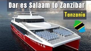 Tanzania with the best Public Water Transport Dar Es Salaam to Zanzibar [upl. by Oster270]