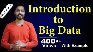 Lec128 Introduction to BIG Data in Hindi  Small Data Vs BIG Data  Real Life Examples [upl. by Etteval400]