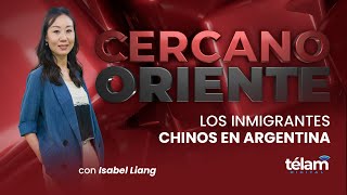 Cercano Oriente Los inmigrantes chinos en Argentina [upl. by Averill]