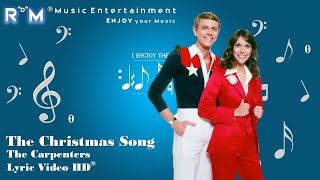 The Christmas Song  The Carpenters ®Lyric Video HD [upl. by Kcaj498]