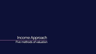 Income Approach  Five Methods of Valuation [upl. by Novi]