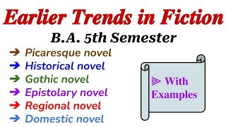 Earlier Trends in FictionBA 5th Semester Picaresque NovelRegional NovelEpistolary Novel [upl. by Sheri]