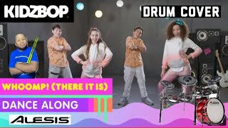 Drum Cover Kidz Bop Kids Whoomp There It Is Alesis Strike Pro Electric Drum Set [upl. by Yl535]