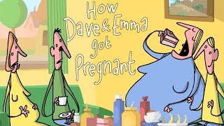 How Dave And Emma Got Pregnant [upl. by Downing]