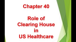 What is Clearing House in US Healthcare  Chapter 40 [upl. by Timon]