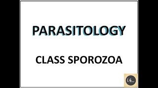 PARASITOLOGY CLASS SPOROZOA  Parasitology Notes  Part5  LifeScienceMCQs [upl. by Anileva]