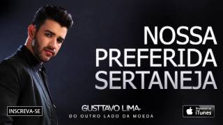 Gusttavo Lima  Nossa Preferida Sertaneja  Áudio Oficial [upl. by Un95]