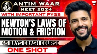 Newtons Laws of Motion amp Friction  One Shot With Important PYQs  NEET 202425  Prateek Jain [upl. by Lucila]