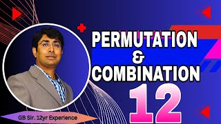 PERMUTATION AND COMBINATION 12  PERMUTATION AND COMBINATION By GB Sir IIT JEE Maths iitjee iit [upl. by Llerral882]