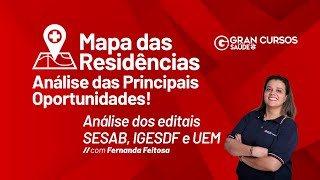 Mapa das Residências  Análise dos editais SESAB IGESDF e UEM com Fernanda Feitosa [upl. by Teeniv]