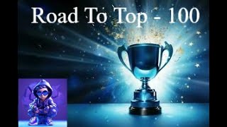 Last day of Div  Road To TOP 100 [upl. by Eittocs]