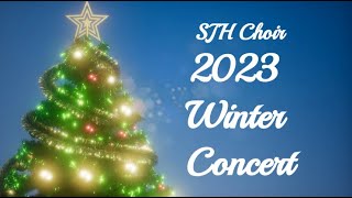 SJH Choir 2023 Winter Concert [upl. by Eneja]