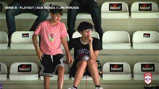 SERIE B PLAYOUT  NCM MONZA  LRN PERUGIA [upl. by Llewxam]