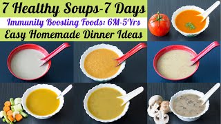 7 Soup Recipes For 7 Days  7 Dinner Ideas for Babies Kids amp Adults  7 Healthy Soup Recipes [upl. by Garlinda]