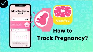 How to Track your Pregnancy  MeetYou Tips [upl. by Dwayne]