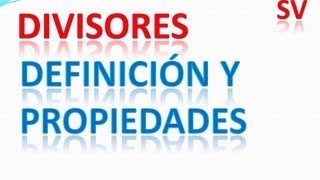 Que es un divisor Propiedades de los divisores [upl. by Dearman]