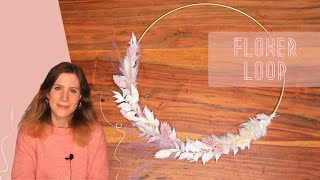 DIY Flower Loop mit Trockenblumen  Pampasgras Ruscus Miscanthus und Lagurus [upl. by Ahsuoj624]