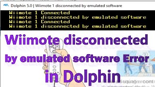 Wiimote 1 disconnected by emulated software Error in Dolphin Emulator [upl. by Moffitt468]