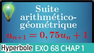 suite arithmeticogéométrique  Un1075Un  1  maths complémentaire Terminale  Un classique [upl. by Lodmilla]