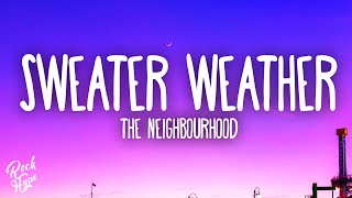 The Neighbourhood  Sweater Weather [upl. by Nonregla]