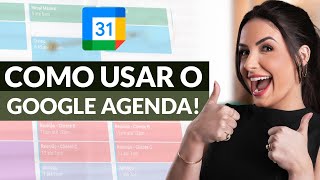 COMO USAR O GOOGLE AGENDA  Passo a passo simples para uma rotina produtiva [upl. by Ingunna]