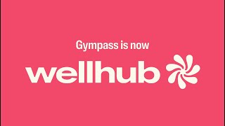 A Rebrand Story Goodbye Gympass Hello Wellhub [upl. by Ano242]