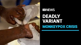 New monkeypox variant outbreak in Africa a global health emergency says WHO  ABC News [upl. by Cheslie]