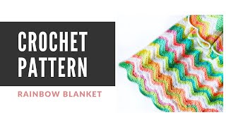 Crochet Rainbow Blanket Tutorial [upl. by Enyaht]