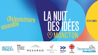 La Nuit des Idées à Moncton  Night of Ideas in Moncton [upl. by Waldon]