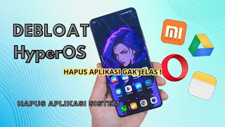 Cara Menghapus Aplikasi Bawaan Xiaomi HyperOS  Debloat  Hapus aplikasi sitem bloatware  NO ROOT [upl. by Eiba]