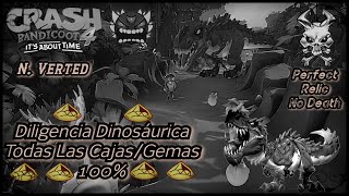 Crash Bandicoot 4  Diligencia Dinosáurica NVersión Todas Las GemasCajas 100 GuíaEspañol [upl. by Suzanne135]