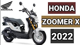 NEW HONDA ZOOMER X 110 PRICE AND FEATURES COLORS 2022 [upl. by Notsniw213]