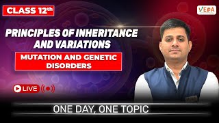 Mutation and Genetic Disorders  class 12  Biology  One Day One Topic [upl. by Nalac189]