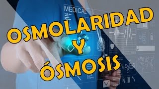 OSMOLARIDAD  MedicinaampBioquímica [upl. by Anwahsal876]