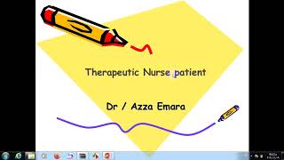 شرح نفسية Therapeutic nurse Patient relationship [upl. by Lyndsie575]