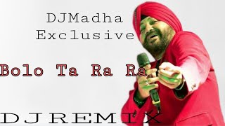 Bolo Ta Ra Ra DJ Ramu DJ Songs l DJ Madha Mix [upl. by Ashman]