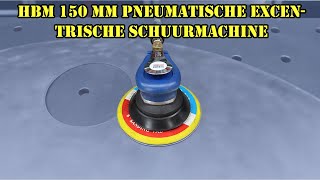 Unboxing en eerste indruk van de HBM 150 mm Pneumatische Excentrische Schuurmachine [upl. by Dorcas138]