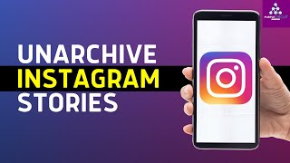 How to Unarchive Story on Instagram VERY EASY  iPhone amp Android [upl. by Zetnod]