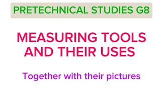 MEASURING AND MARKING TOOLS NOTES PRETECH G8 [upl. by Atimad]