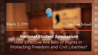 1991 National Student Symposium How Effective Are Bills of Rights Archive Collection [upl. by Nerradal821]