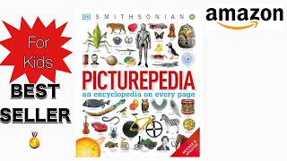 PICTUREPEDIA SECOND EDITION AN ENCYCLOPEDIA ON EVERY PAGE  BEST BOOK FOR KIDS  AMAZON FINDS [upl. by Hilleary]