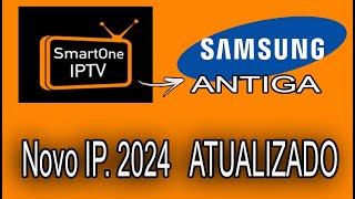 ✔ INSTALANDO SMARTONE NA SAMSUNG ANTIGA NOVO IP ATUALIZADO 2024 [upl. by Anelrac]